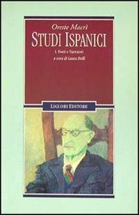 Studi ispanici. Vol. 1: Poeti e narratori. - Oreste Macrì - Libro Liguori 1996, Barataria | Libraccio.it