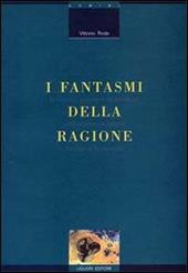 I fantasmi della ragione. Fantastico, scienza e fantascienza nella letteratura italiana fra Otto e Novecento