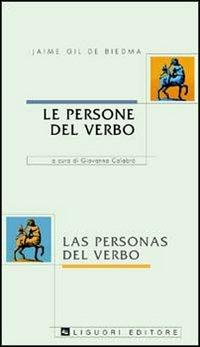 Le persone del verbo - Jaime Gil de Biedma - Libro Liguori 2016, Barataria | Libraccio.it