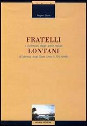 Fratelli lontani. Il contributo degli artisti italiani all'identità degli Stati Uniti (1776-1945)