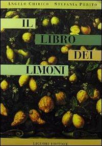 Il libro dei limoni - Angelo Chirico, Stefania Perito - Libro Liguori 1998 | Libraccio.it