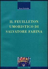 Il feuilleton umoristico di Salvatore Farina - Bruno Pischedda - Libro Liguori 1997, Critica e letteratura | Libraccio.it