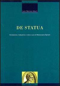 De statua - Leon Battista Alberti - Libro Liguori 1999, Critica e letteratura | Libraccio.it