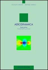 Aerodinamica. Vol. 1: Fondamenti e principi