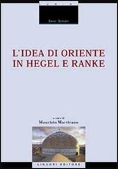 L' idea di Oriente in Hegel e Ranke
