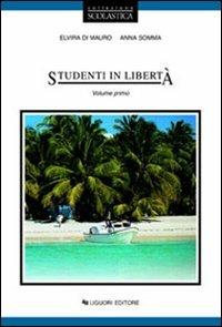 Studenti in libertà. Per le Scuole. Vol. 1 - Elvira Di Mauro, Anna Somma - Libro Liguori 1999 | Libraccio.it