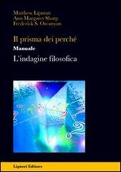 Il prisma dei perché. Manuale. L'indagine filosofica.