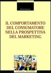 Il comportamento del consumatore nella prospettiva del marketing