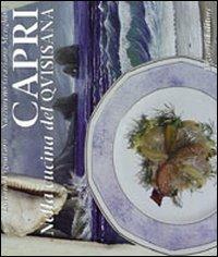 Capri. Nella cucina del Quisisana - Luciano Pignataro, Nazzareno G. Menghini - Libro Liguori 2000 | Libraccio.it