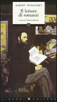 Il lettore di romanzi - Albert Thibaudet - Libro Liguori 2000, Sileni | Libraccio.it