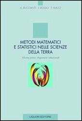 Metodi matematici e statistici nelle scienze della terra. Vol. 1: Argomenti istituzionali.