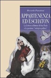 Appartenenza ed eschaton. La Lettera ai romani di s. Paolo e la questione «teologico-politica»