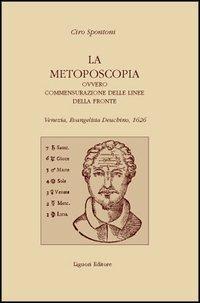 La filosofia ovvero commensurazione delle linee della fronte - Ciro Spontoni - Libro Liguori 2003, Reprint Tesauro | Libraccio.it