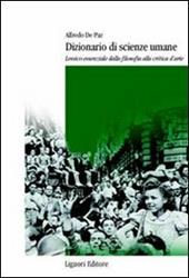 Dizionario di scienze umane. Lessico essenziale dalla filosofia alla critica d'arte