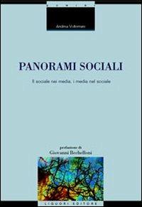 Panorami sociali. Il sociale nei media, i media nel sociale - Andrea Volterrani - Libro Liguori 2003, Scienze del servizio sociale | Libraccio.it
