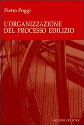 L' organizzazione del processo edilizio