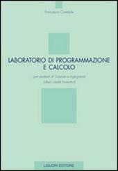 Laboratorio di programmazione e calcolo per studenti di scienze e ingegneria (dieci crediti formativi)