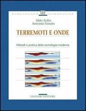 Terremoti e onde. Metodi e pratica della sismologia moderna