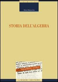 Storia dell'algebra - Silvio Maracchia - Libro Liguori 2009 | Libraccio.it