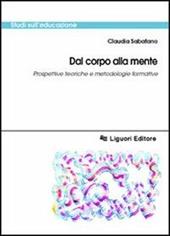 Dal corpo alla mente. Prospettive teoriche e metodologiche formative