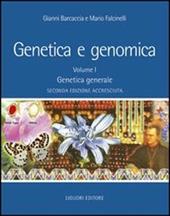 Genetica e genomica. Vol. 1: Genetica generale.