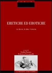 Eretiche ed erotiche. Le donne, le idee, il cinema