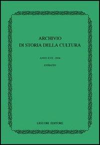 Archivio di storia della cultura (2004)  - Libro Liguori 2004, Archivio di storia della cultura | Libraccio.it