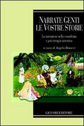 Narrate genti le vostre storie. La narrazione nella consulenza e psicoterapia sistemica