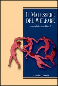 Il malessere del welfare  - Libro Liguori 2005, Teorie e oggetti delle scienze sociali | Libraccio.it