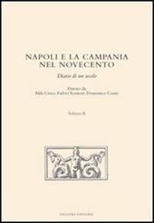 Napoli e la Campania nel Novecento. Diario di un secolo. Vol. 2