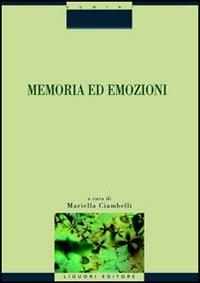 Memoria ed emozioni  - Libro Liguori 2005, Fil rouge | Libraccio.it