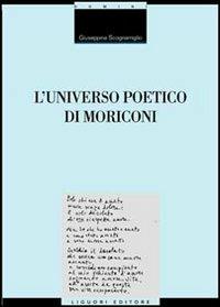 L' universo poetico di Moriconi - Giuseppina Scognamiglio - Libro Liguori 2004, Critica e letteratura | Libraccio.it