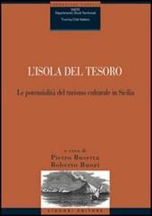 L' isola del tesoro. Le potenzialità del turismo culturale in Sicilia