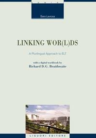 Linking wor(l)ds. Lexis and grammar for tran v.e. Con digital workbook - Sara Laviosa - Libro Liguori 2014, Linguistica e linguaggi | Libraccio.it