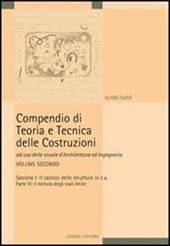 Compendio di teoria e tecnica delle costruzioni. Vol. 2: Il calcolo delle strutture in cemento armato.