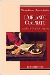 L'Orlando comprato. Manuale di sociologia della letteratura