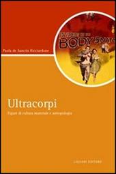 Ultracorpi. Figure di cultura materiale e antropologia