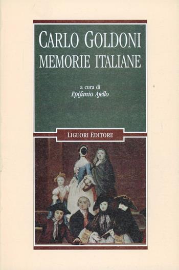 Memorie italiane - Carlo Goldoni - Libro Liguori 2012, Testi | Libraccio.it