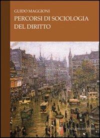 Percorsi di sociologia del diritto - Guido Maggioni - Libro Liguori 2008 | Libraccio.it