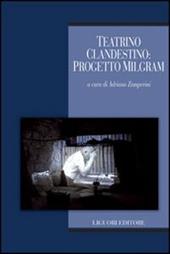 Teatrino clandestino. Progetto Milgram. Con DVD