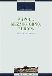 Napoli, Mezzogiorno, Europa. Poteri, istituzioni e società