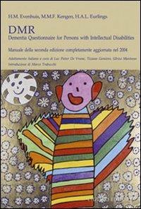 DMR. Dementia questionnaire for persons with intellectual disabilities. Manuale - Heleen Evenhuis, Margeen Kengen, Harry Eurlings - Libro Liguori 2008 | Libraccio.it