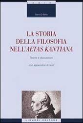 La storia della filosofia nella aetas kantiana. Teorie e discussioni con appendice di testi