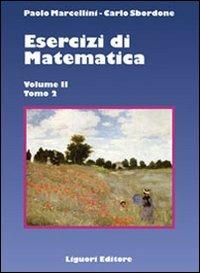 Esercizi di matematica. Vol. 2/2 - Paolo Marcellini, Carlo Sbordone - Libro Liguori 2009 | Libraccio.it