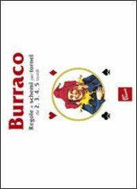 Burraco. Regole e schemi per tornei da 2, 3, 4, 5 tavoli  - Libro Liguori 2009 | Libraccio.it