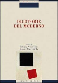 Dicotomie del moderno  - Libro Liguori 2010, Socio-logie | Libraccio.it