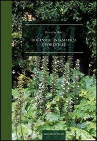 Botanica sistematica e forestale - Riccardo Motti - Libro Liguori 2010 | Libraccio.it