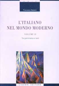 Image of L' italiano nel mondo moderno. Vol. 2: Tra grammatica e testi.