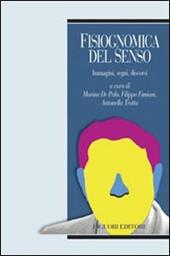 Fisiognomica del senso. Immagini, segni, discorsi