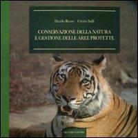 Conservazione della natura e gestione delle aree protette - Danilo Russo, Cinzia Sulli - Libro Liguori 2012, Natura e ambiente | Libraccio.it